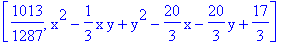 [1013/1287, x^2-1/3*x*y+y^2-20/3*x-20/3*y+17/3]
